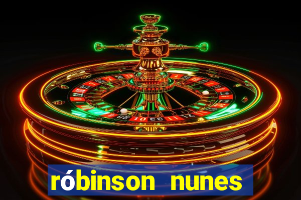 róbinson nunes empresário fortuna